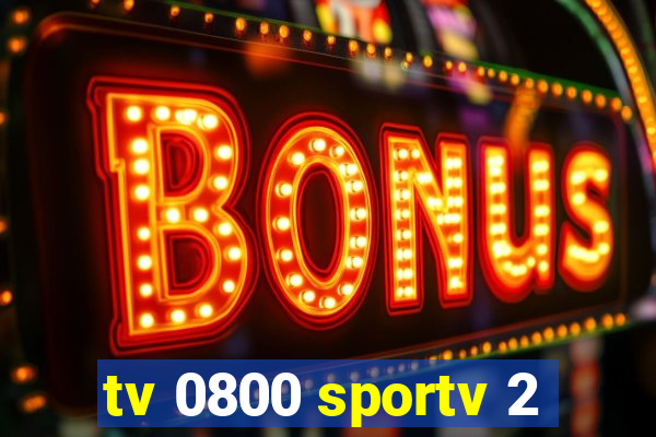 tv 0800 sportv 2
